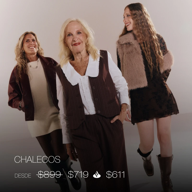 Día de la madre - Chalecos 20% NC + 15% Santanader